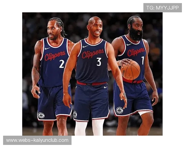 快船核心四巨头组合初显成效,快船五巨头